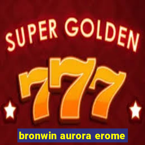 bronwin aurora erome